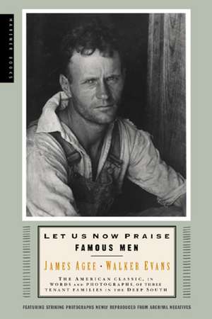 Let Us Now Praise Famous Men de Walker Evans