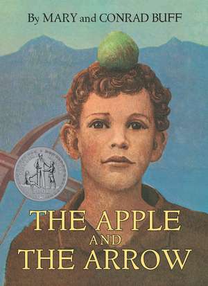 The Apple and the Arrow de Conrad Buff