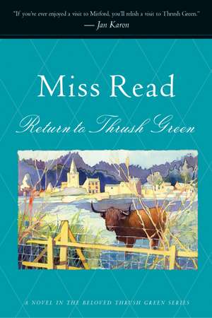 Return To Thrush Green de Miss Read