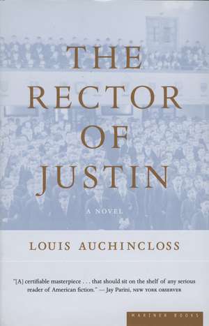 The Rector Of Justin: A Novel de Louis Auchincloss