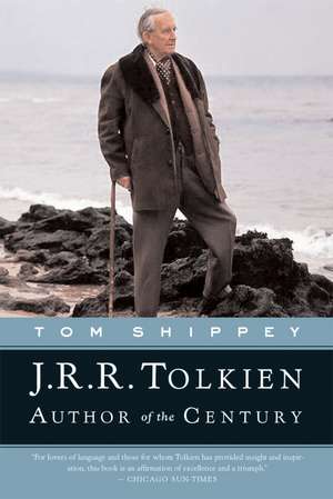 J.r.r. Tolkien: Author of the Century de Tom Shippey