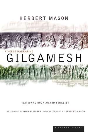 Gilgamesh: A Verse Narrative de Herbert Mason