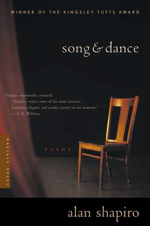 Song And Dance: Poems de Alan Shapiro