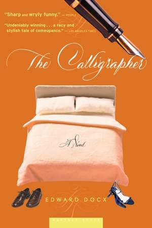 The Calligrapher: A Novel de Edward Docx