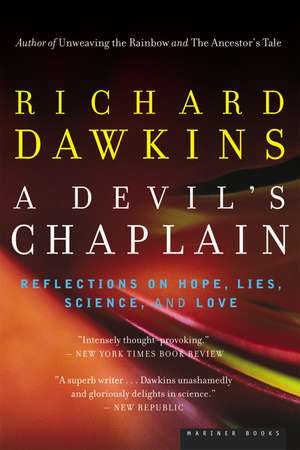 A Devil's Chaplain: Reflections on Hope, Lies, Science, and Love de Richard Dawkins