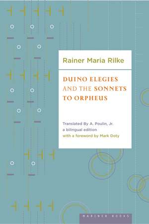 Duino Elegies And The Sonnets Of Orpheus de Rainer Maria Rilke