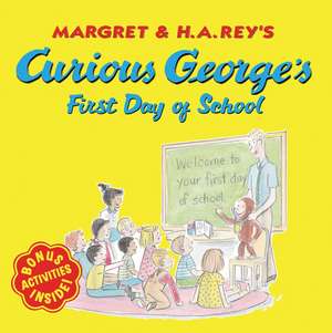 Curious George's First Day of School de H. A. Rey