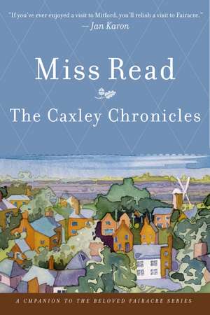 The Caxley Chronicles de Miss Read