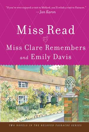 Miss Clare Remembers And Emily Davis de Miss Read