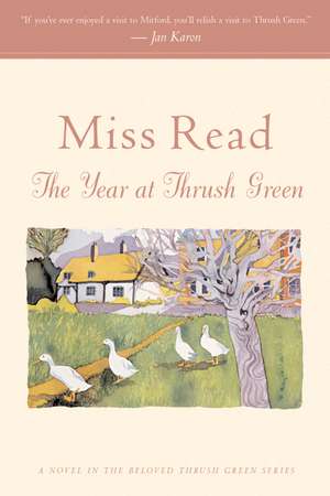 The Year At Thrush Green de Miss Read