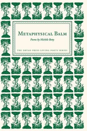 Metaphysical Balm de Michèle Betty