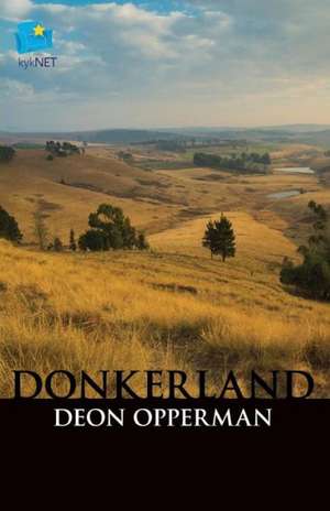 Donkerland de Deon Opperman