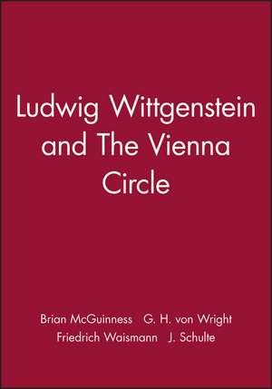 Ludwig Wittgenstein and The Vienna Circle de F Waismann