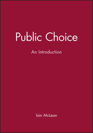 Public Choice – An Introduction de I McLean