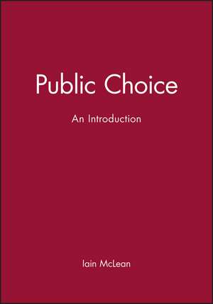 Public Choice de Iain Mclean