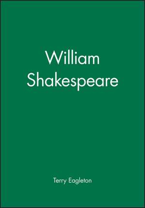 William Shakespeare de T Eagleton