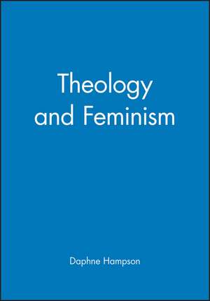 Theology and Feminism de D Hampson