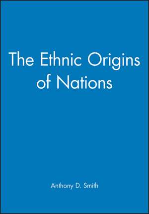 The Ethnic Origins of Nations de A. Smith