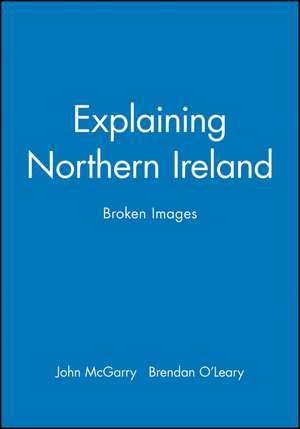 Explaining Northern Ireland – Broken Images de J McGarry