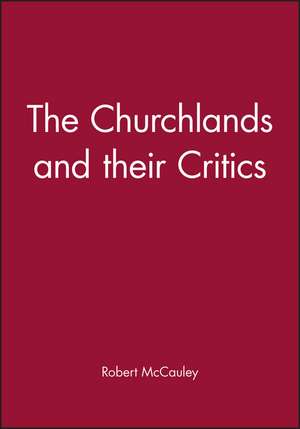 The Churchlands and their Critics de RN McCauley