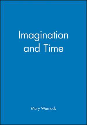 Imagination and Time de M Warnock