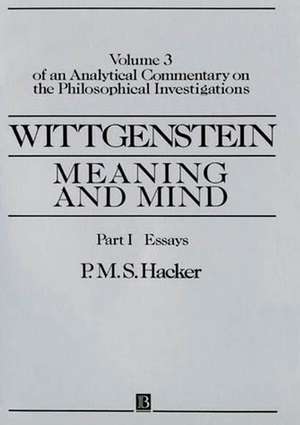 Wittgenstein: Meaning and Mind de Hacker