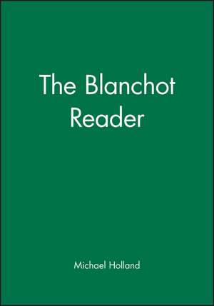 Blanchot Reader de M Holland