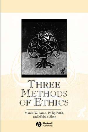 Three Methods of Ethics – A Debate de MW Baron