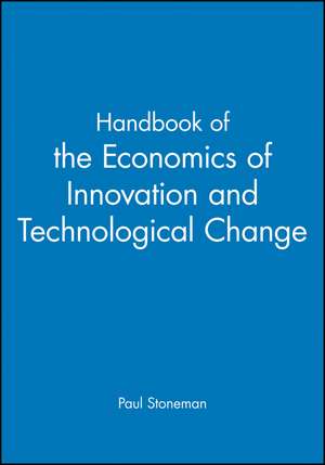 Handbook of the Economics of Innovation and Technological Change de P Stoneman