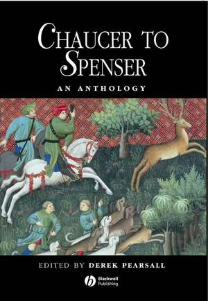 Chaucer to Spenser – An Anthology de Pearsall