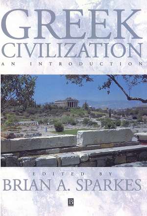 Greek Civilization: An Introduction de B Sparkes