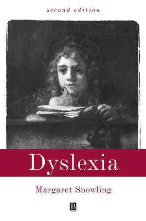 Dyslexia 2e de MJ Snowling