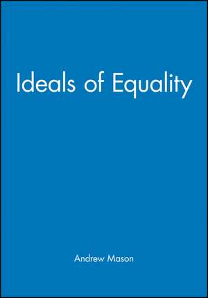 Ideals of Equality de Mason