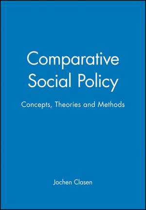 Comparative Social Policy de Clasen