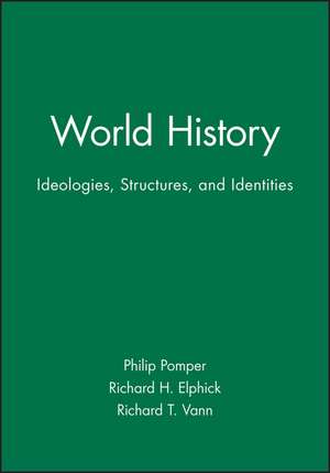 World History – Ideologies, Structures and Identities de Pomper