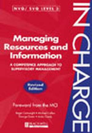 Managing Resources and Information: A Competence Approach to Supervisory Management de R Cartwright