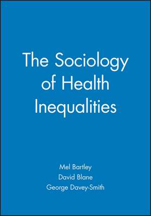 Sociology of Health Inequalities de Bartley