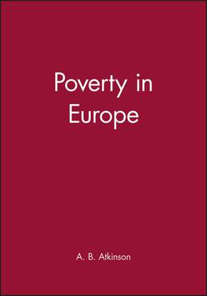 Poverty in Europe (Jrjo Jahnsson Lectures) de AB Atkinson