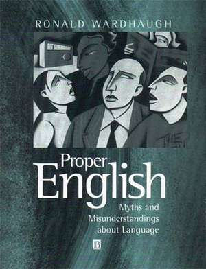 Proper English de Wardhaugh