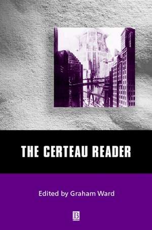 The Certeau Reader de G Ward