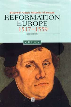 Reformation Europe – 1517–1559 de G Elton