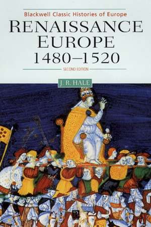 Renaissance Europe 1480–1520 Second Edition de JR Hale