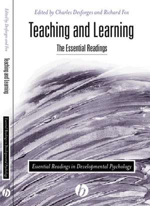 Teaching and Learning: The Essential Readings de Desforges