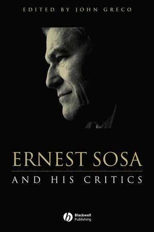 Ernest Sosa – And His Critics de Greco