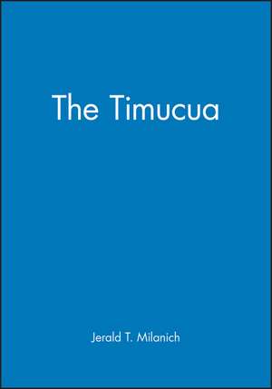 The Timucua de JT Milanich