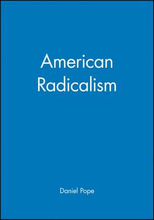 American Radicalism de D Pope