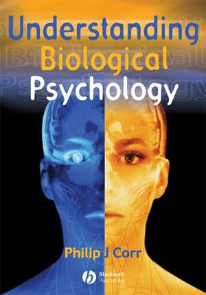 Understanding Biological Psychology de P Corr