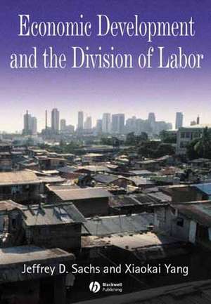 Economic Development and the Division of Labor de X Yang