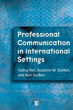 Professional Communication in International Settings de Y Pan