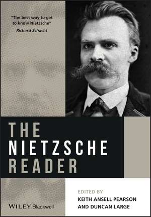 The Nietzsche Reader de KA Ansell Pearson